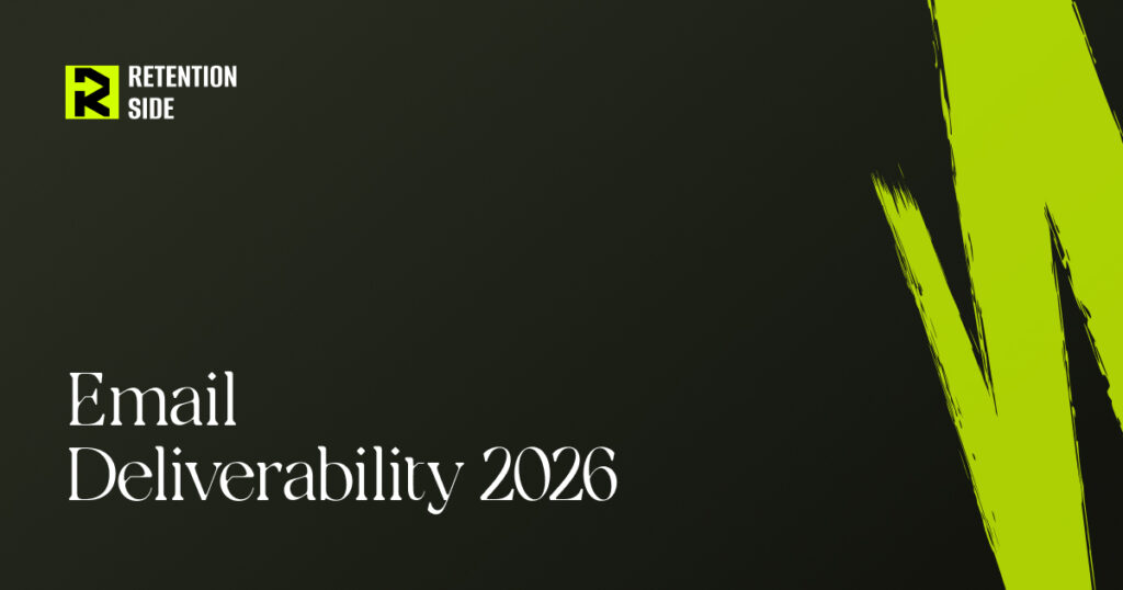 Retention Side Email Deliverability 2026
