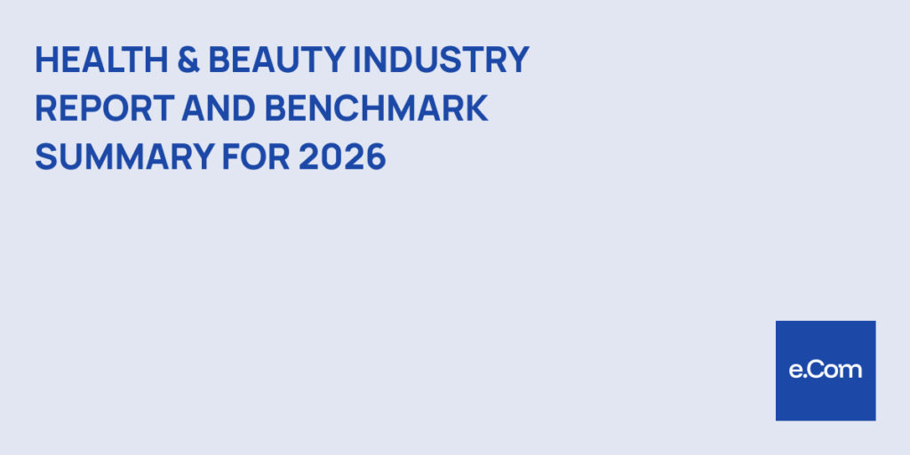 Health & Beauty INDUSTRY REPORT AND benchmark summary for 2026